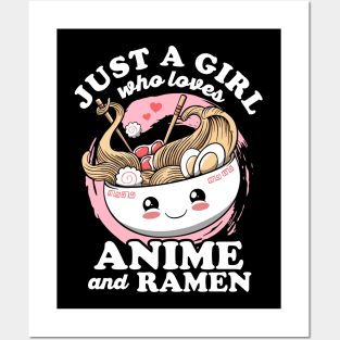 Just a Girl Who loves Anime and Ramen kawaii Otaku Lifestyle Posters and Art